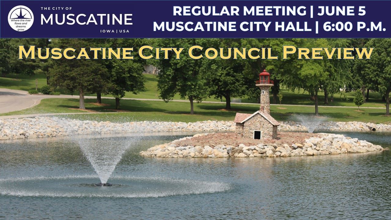 2025-06-05 Muscatine City Council Meeting Promo (JPG) showing fountains at Weed Park